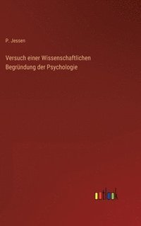 bokomslag Versuch einer Wissenschaftlichen Begrndung der Psychologie