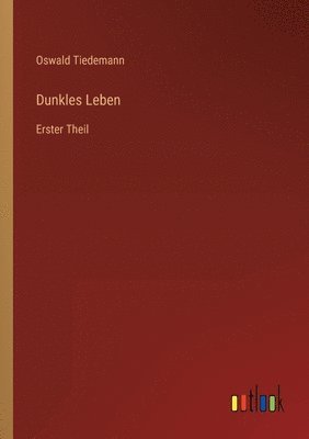 Dunkles Leben