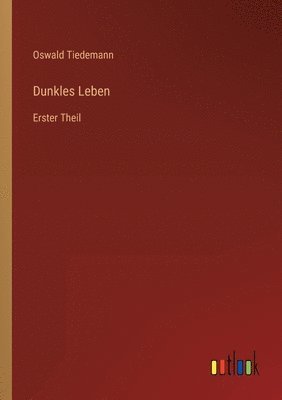 Dunkles Leben 1