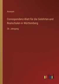 bokomslag Correspondenz-Blatt fr die Gelehrten-und Realschulen in Wrttemberg