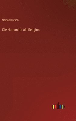 Humanität als Religion
