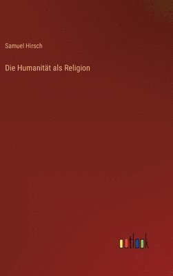 Die Humanitt als Religion 1