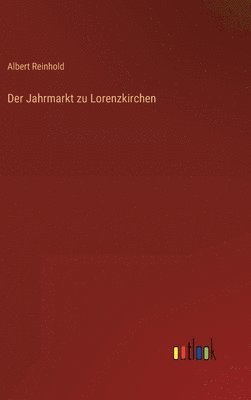 bokomslag Der Jahrmarkt zu Lorenzkirchen