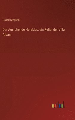 Der Ausruhende Herakles, ein Relief der Villa Albani 1