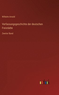 Verfassungsgeschichte der deutschen Freistädte 1