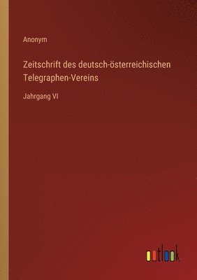 bokomslag Zeitschrift des deutsch-sterreichischen Telegraphen-Vereins