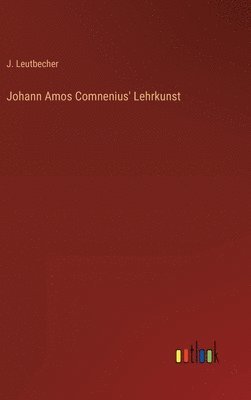 bokomslag Johann Amos Comnenius' Lehrkunst