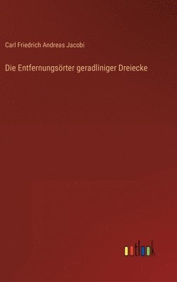 Die Entfernungsrter geradliniger Dreiecke 1