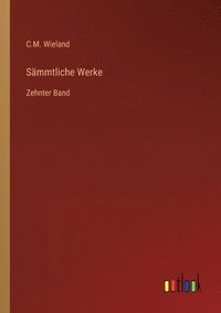 bokomslag Sämmtliche Werke: Zehnter Band