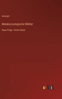 bokomslag Malakozoologische Blätter: Neue Folge. Vierter Band