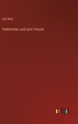 Verbrecher und sein Freund
