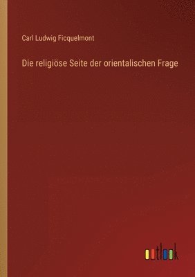 bokomslag Die religise Seite der orientalischen Frage