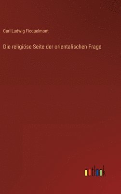 Die religise Seite der orientalischen Frage 1