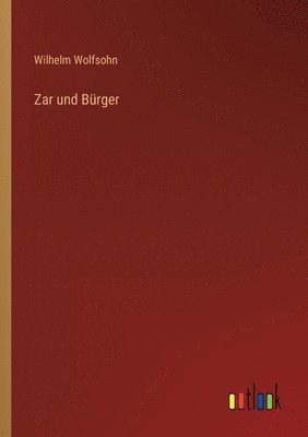 Zar und Bürger 1