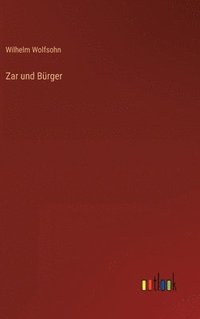 bokomslag Zar und Brger