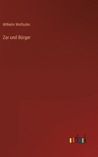 bokomslag Zar und Bürger