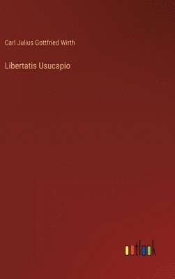 Libertatis Usucapio 1