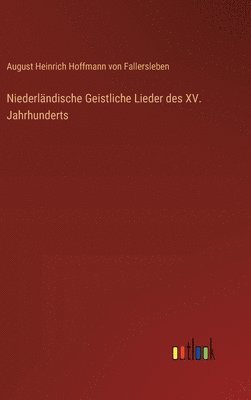 bokomslag Niederlndische Geistliche Lieder des XV. Jahrhunderts