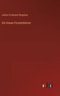 bokomslag Die Donau-Frstenthmer