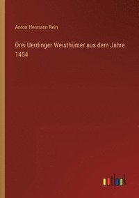 bokomslag Drei Uerdinger Weisthmer aus dem Jahre 1454