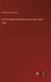 bokomslag Drei Uerdinger Weisthmer aus dem Jahre 1454