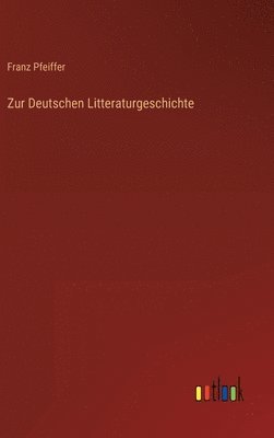 bokomslag Zur Deutschen Litteraturgeschichte