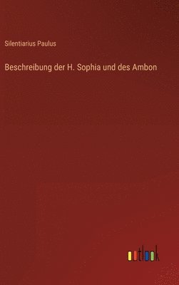 bokomslag Beschreibung der H. Sophia und des Ambon