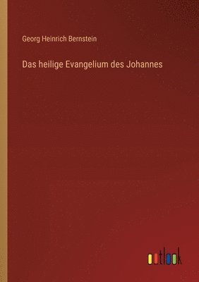 bokomslag Das heilige Evangelium des Johannes