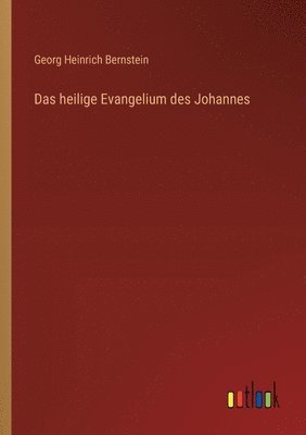 heilige Evangelium des Johannes
