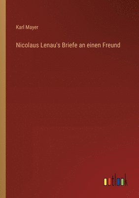 bokomslag Nicolaus Lenau's Briefe an einen Freund