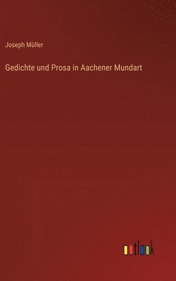 Gedichte und Prosa in Aachener Mundart 1