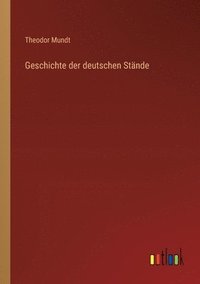 bokomslag Geschichte der deutschen Stände