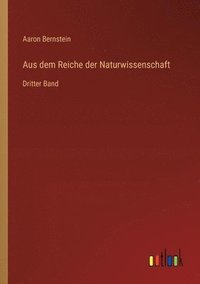 bokomslag Aus dem Reiche der Naturwissenschaft