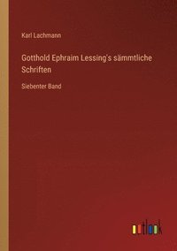 bokomslag Gotthold Ephraim Lessing's sämmtliche Schriften
