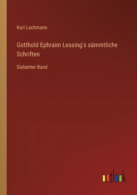 bokomslag Gotthold Ephraim Lessing's smmtliche Schriften