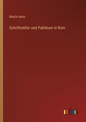 bokomslag Schriftsteller und Publikum in Rom