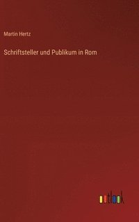 bokomslag Schriftsteller und Publikum in Rom