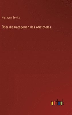 bokomslag ber die Kategorien des Aristoteles