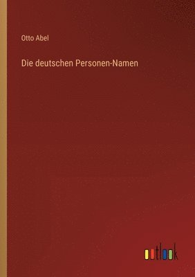 bokomslag Die deutschen Personen-Namen