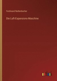 bokomslag Die Luft-Expansions-Maschine