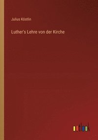 bokomslag Luther's Lehre von der Kirche