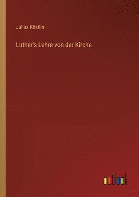 bokomslag Luther's Lehre von der Kirche