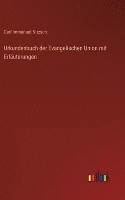 bokomslag Urkundenbuch der Evangelischen Union mit Erluterungen