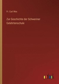 bokomslag Zur Geschichte der Schweriner Gelehrtenschule