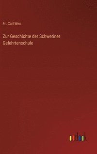 bokomslag Zur Geschichte der Schweriner Gelehrtenschule