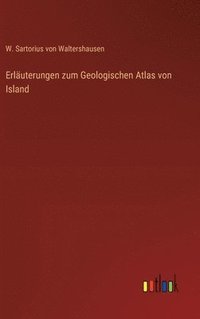 bokomslag Erluterungen zum Geologischen Atlas von Island
