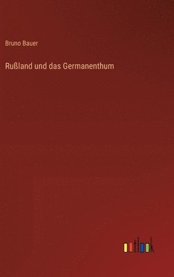 bokomslag Rußland und das Germanenthum