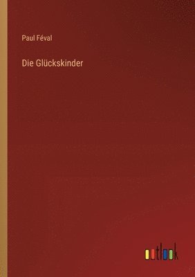 Die Glckskinder 1