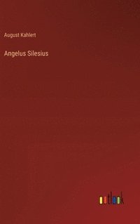 bokomslag Angelus Silesius