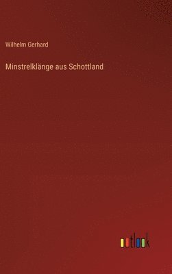 bokomslag Minstrelklänge aus Schottland